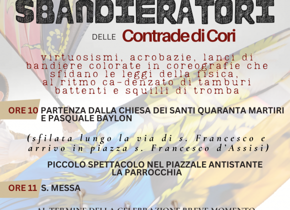 San Francescoa Ripa lo spettacolo degli Sbandieratori Storici delle Contrade di Cori