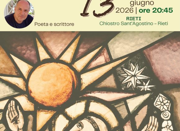 Rieti – “Francesco tra le righe”: sabato 13 giugno al Chiostro di Sant’Agostino l’incontro con il poeta Claudio Damiani | 13 Giugno 2026